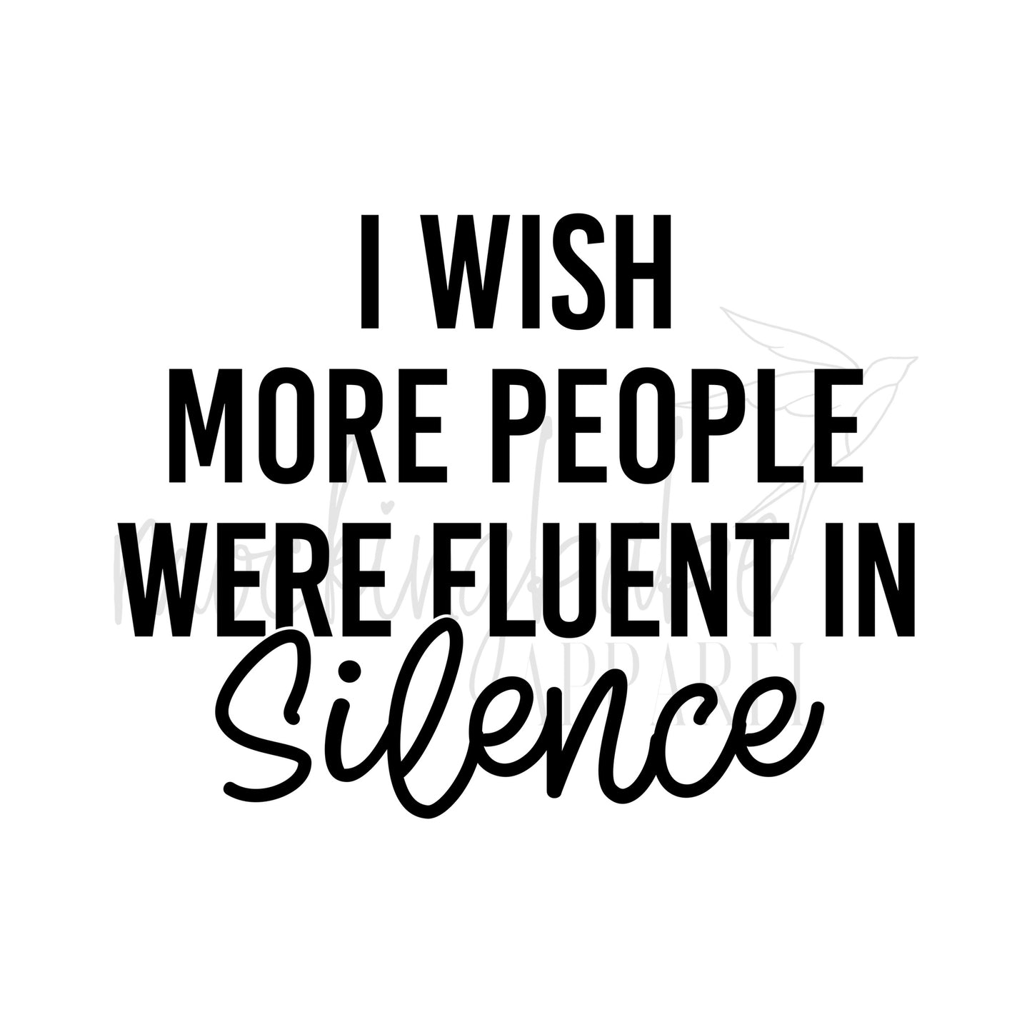 Fluent In Silence